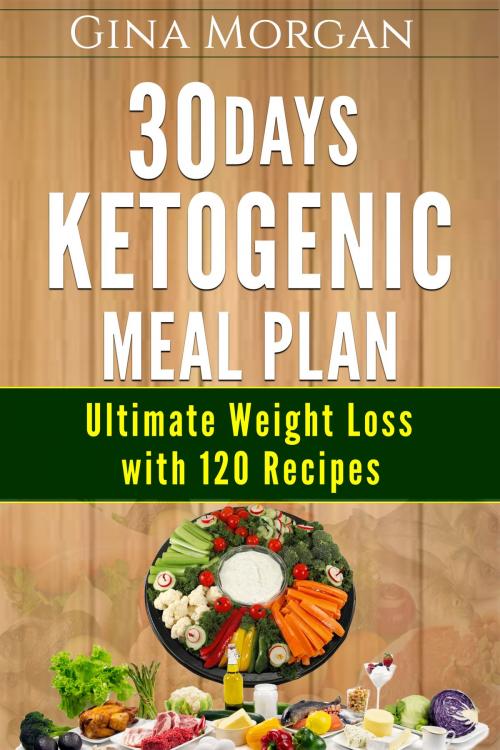 Cover of the book 30 Days Ketogenic Meal Plan by Gina Morgan, PublishDrive