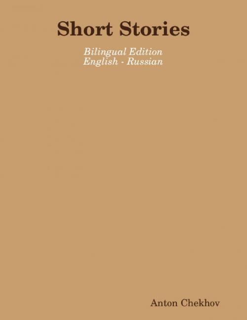 Cover of the book Short Stories by Anton Chekhov, Constance Garnett, PublishDrive