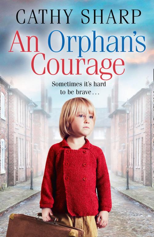 Cover of the book An Orphan’s Courage by Cathy Sharp, HarperCollins Publishers
