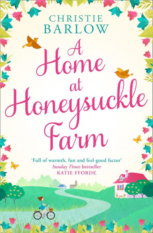 Cover of the book A Home at Honeysuckle Farm by Christie Barlow, HarperCollins Publishers