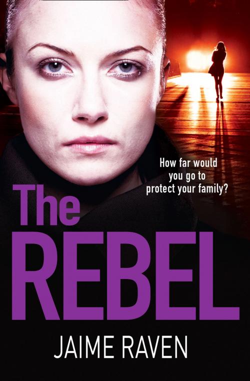 Cover of the book The Rebel by Jaime Raven, HarperCollins Publishers