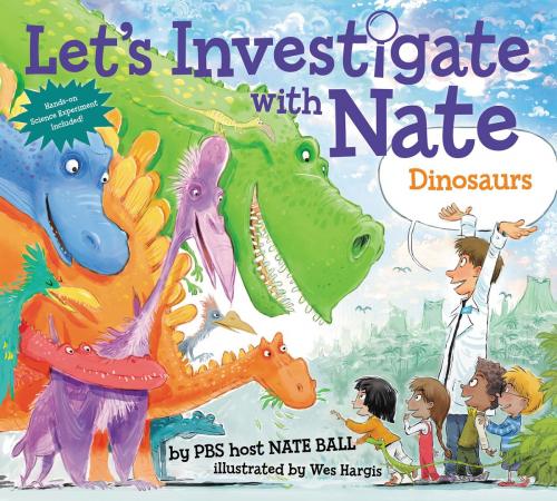 Cover of the book Let's Investigate with Nate #3: Dinosaurs by Nate Ball, HarperCollins