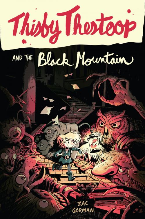 Cover of the book Thisby Thestoop and the Black Mountain by Zac Gorman, HarperCollins