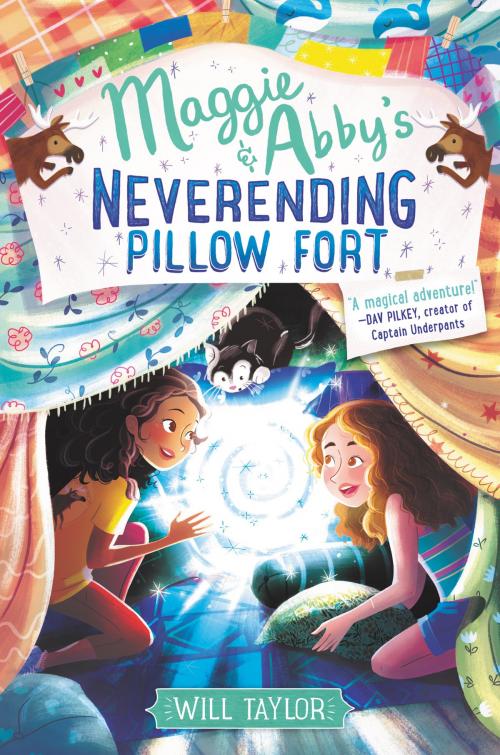 Cover of the book Maggie & Abby's Neverending Pillow Fort by Will Taylor, HarperCollins