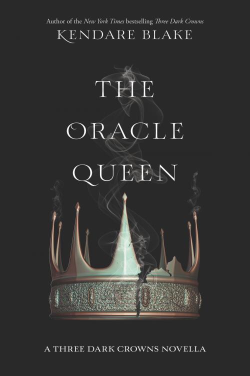 Cover of the book The Oracle Queen by Kendare Blake, HarperTeen