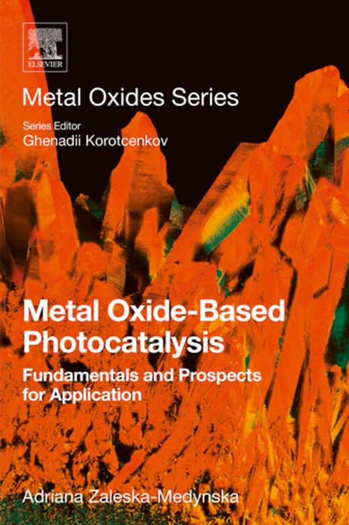 Cover of the book Metal Oxide-Based Photocatalysis by Adriana Zaleska-Medynska, Elsevier Science