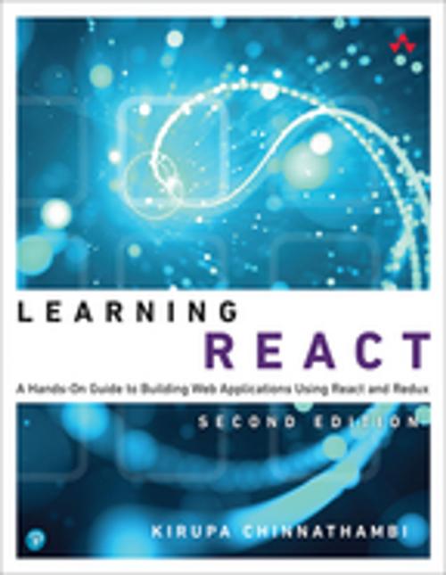 Cover of the book Learning React by Kirupa Chinnathambi, Pearson Education