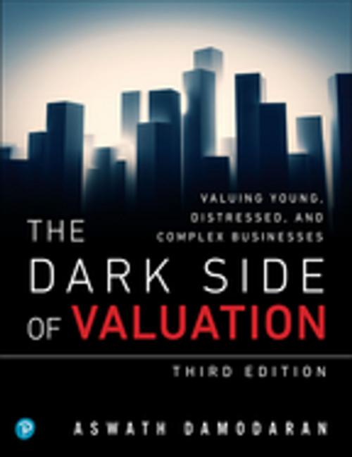 Cover of the book The Dark Side of Valuation by Aswath Damodaran, Pearson Education