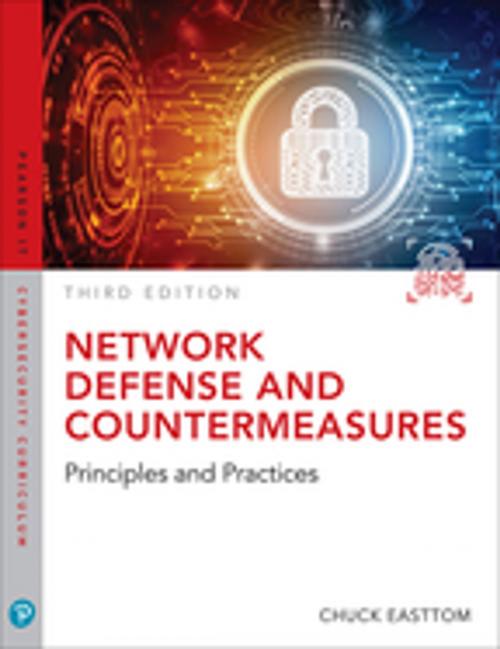 Cover of the book Network Defense and Countermeasures by William (Chuck) Easttom II, Pearson Education