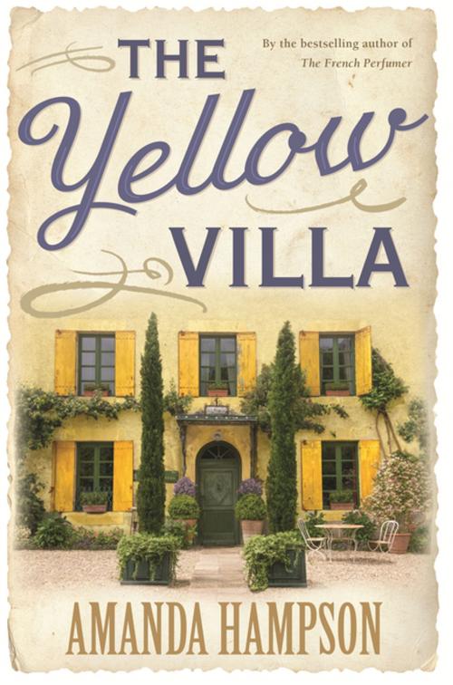 Cover of the book The Yellow Villa by Amanda Hampson, Penguin Random House Australia