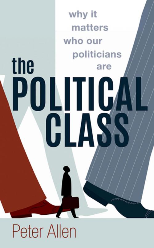 Cover of the book The Political Class by Peter Allen, OUP Oxford