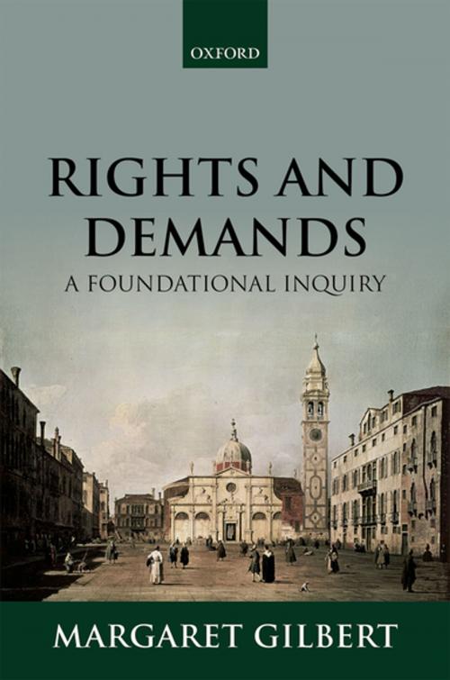 Cover of the book Rights and Demands by Margaret Gilbert, OUP Oxford