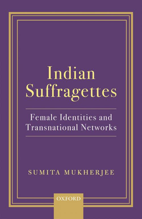 Cover of the book Indian Suffragettes by , OUP India