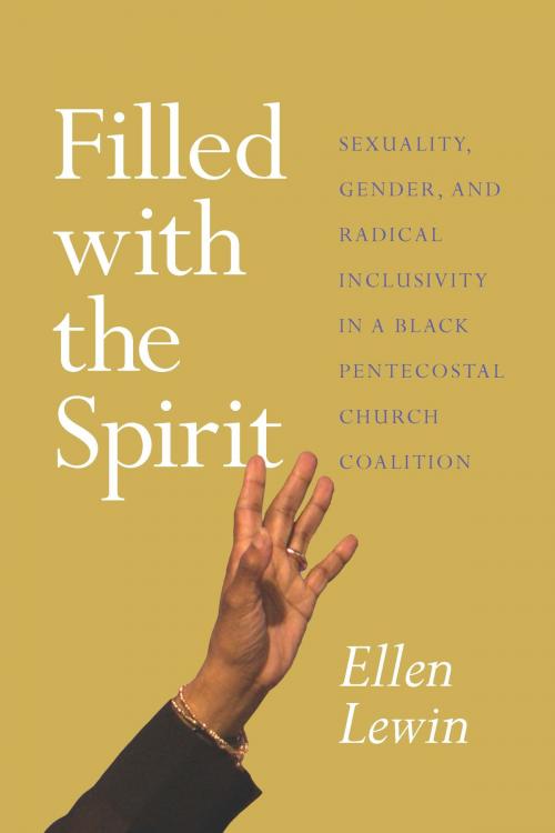 Cover of the book Filled with the Spirit by Ellen Lewin, University of Chicago Press