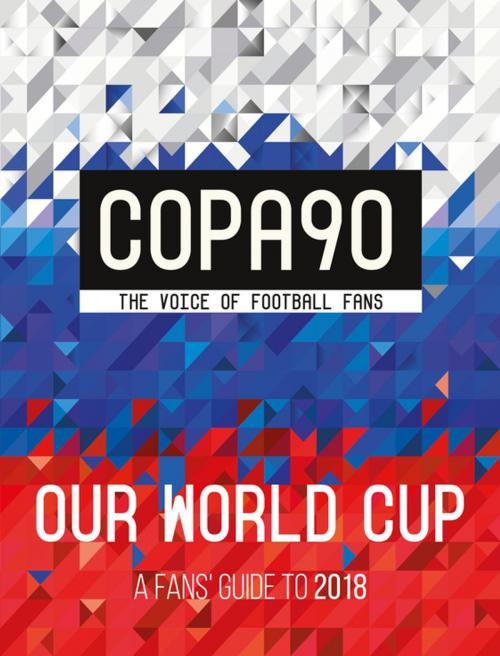 Cover of the book COPA90: Our World Cup by Copa90, Penguin Books Ltd