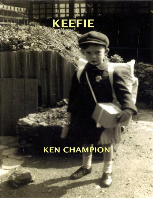 Cover of the book Keefie by Ken Champion, Lulu.com