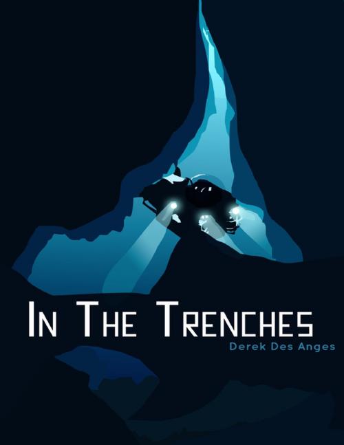 Cover of the book In the Trenches by Derek Des Anges, Lulu.com
