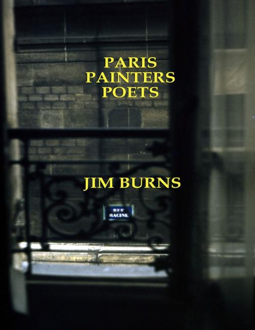 Cover of the book Paris, Painters, Poets by Jim Burns, Lulu.com