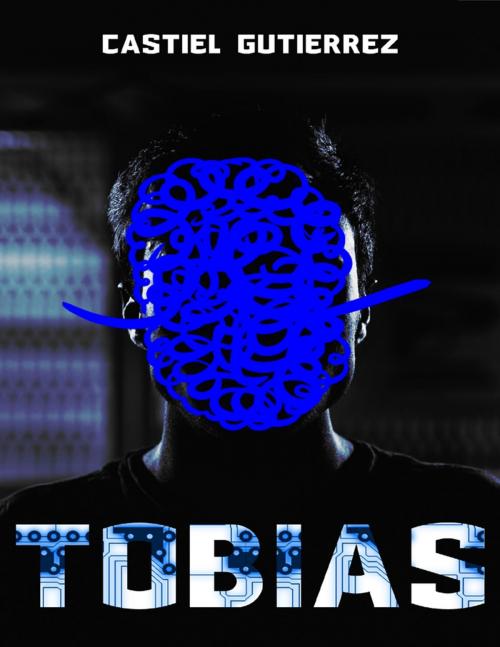 Cover of the book Tobias by Castiel Gutierrez, Lulu.com