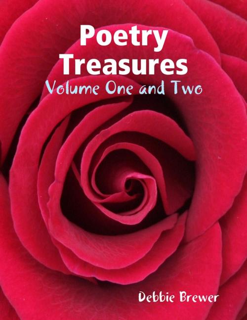 Cover of the book Poetry Treasures - Volume One and Two by Debbie Brewer, Lulu.com
