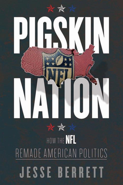 Cover of the book Pigskin Nation by Jesse Berrett, University of Illinois Press