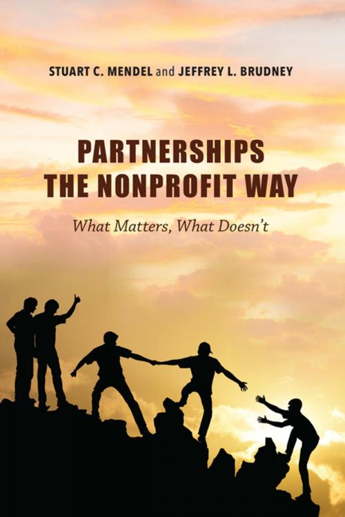 Cover of the book Partnerships the Nonprofit Way by Stuart C. Mendel, Jeffrey L. Brudney, Indiana University Press