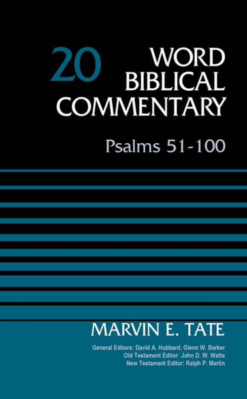 Cover of the book Psalms 51-100, Volume 20 by Marvin Tate, David Allen Hubbard, Glenn W. Barker, John D. W. Watts, Ralph P. Martin, Zondervan Academic