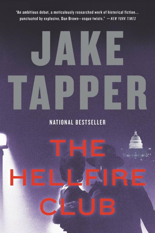 Cover of the book The Hellfire Club by Jake Tapper, Little, Brown and Company