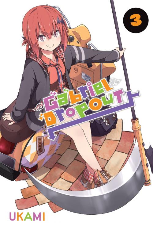 Cover of the book Gabriel Dropout, Vol. 3 by UKAMI, Yen Press
