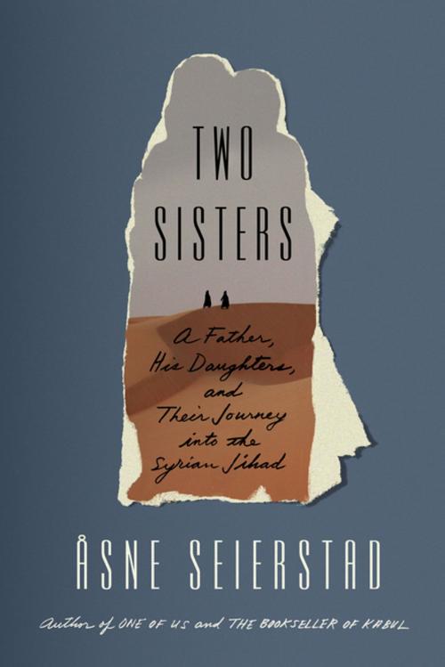 Cover of the book Two Sisters by Åsne Seierstad, Farrar, Straus and Giroux