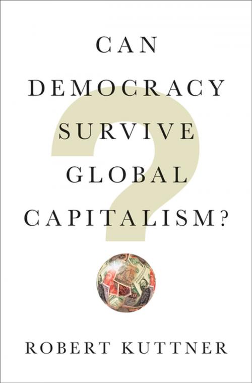 Cover of the book Can Democracy Survive Global Capitalism? by Robert Kuttner, W. W. Norton & Company