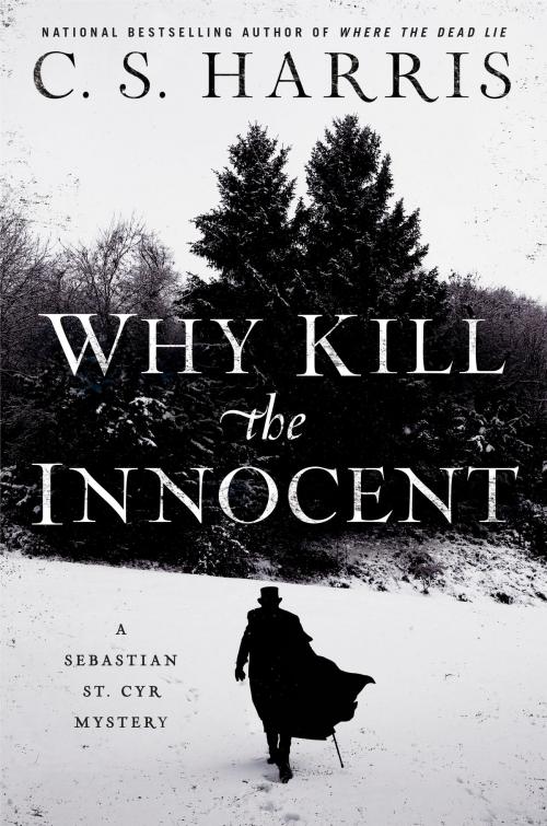 Cover of the book Why Kill the Innocent by C. S. Harris, Penguin Publishing Group