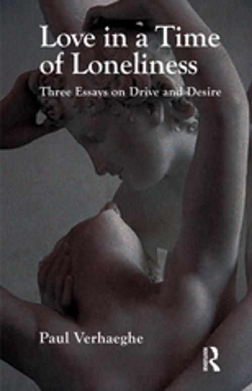 Cover of the book Love in a Time of Loneliness by Paul Verhaeghe, Taylor and Francis