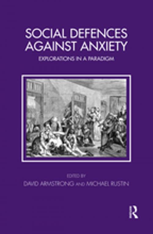 Cover of the book Social Defences Against Anxiety by David Armstrong, Taylor and Francis