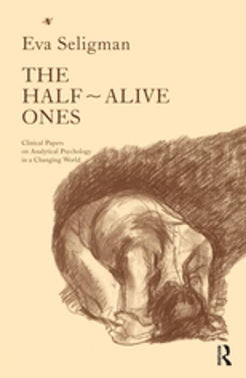 Cover of the book The Half-Alive Ones by Eva Seligman, Taylor and Francis