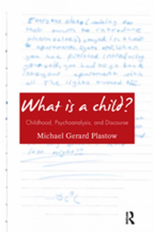 Cover of the book What is a Child? by Michael Gerard Plastow, Taylor and Francis