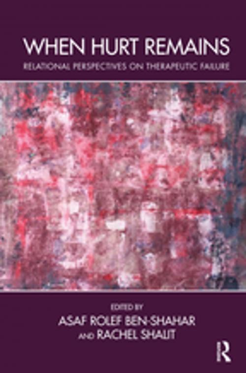 Cover of the book When Hurt Remains by Asaf Rolef Ben-Shahar, Rachel Shalit, Taylor and Francis