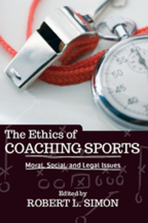 Cover of the book The Ethics of Coaching Sports by Robert L. Simon, Taylor and Francis
