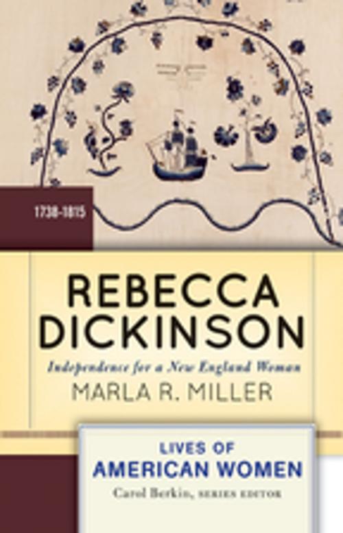 Cover of the book Rebecca Dickinson by Marla Miller, Taylor and Francis