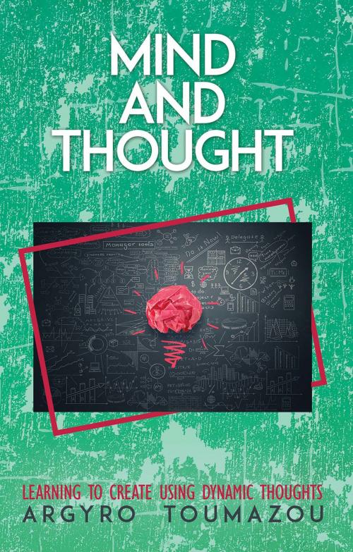 Cover of the book Mind and Thought by Argyro Toumazou, Austin Macauley