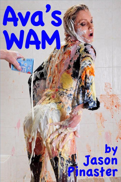 Cover of the book Ava's WAM by Jason Pinaster, Jason Pinaster
