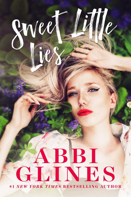 Cover of the book Sweet Little Lies by Abbi Glines, Abbi Glines