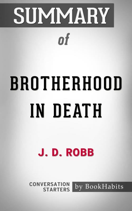 Cover of the book Summary of Brotherhood in Death by J. D. Robb | Conversation Starters by Book Habits, Cb