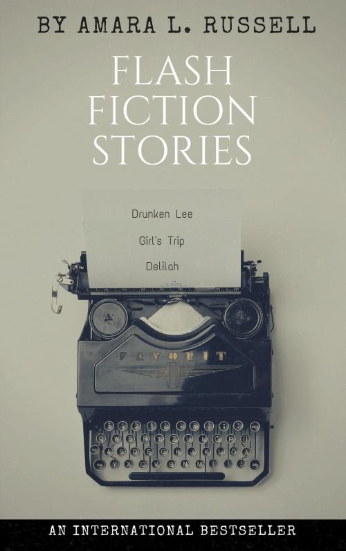 Cover of the book Flash Fiction Stories by Amara Russell, Amara Russell