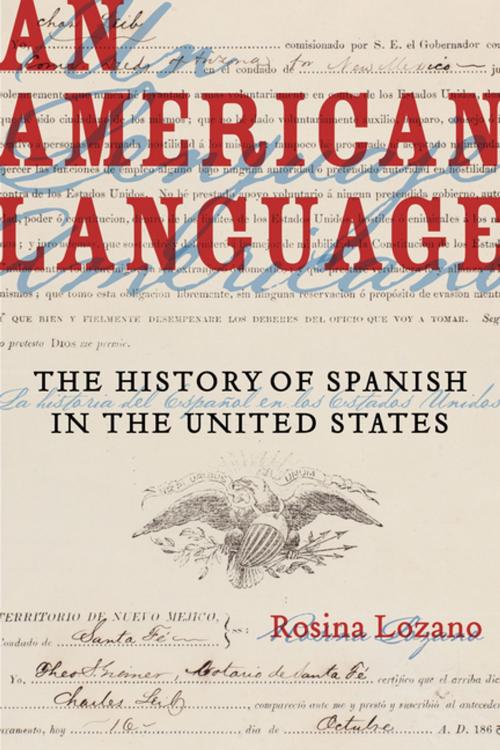 Cover of the book An American Language by Rosina Lozano, University of California Press
