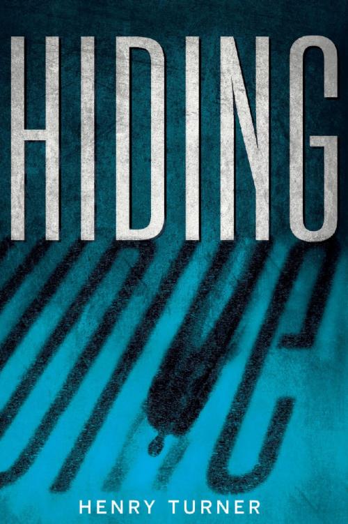 Cover of the book Hiding by Henry Turner, HMH Books