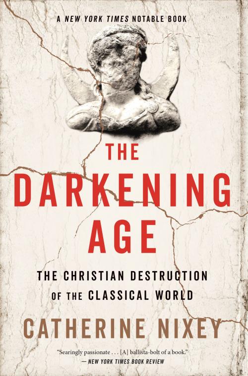 Cover of the book The Darkening Age by Catherine Nixey, HMH Books