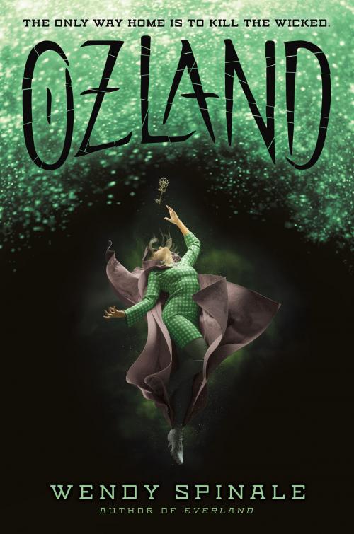Cover of the book Ozland (Everland, book 3) by Wendy Spinale, Scholastic Inc.