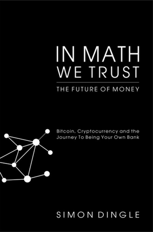 Cover of the book In Math We Trust by Simon Dingle, Jonathan Ball Publishers