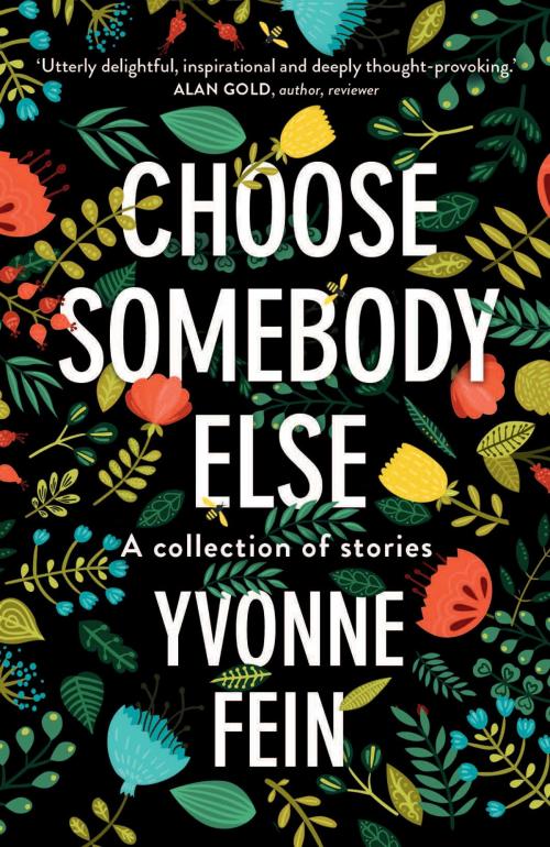 Cover of the book Choose Somebody Else by Yvonne Fein, Wild Dingo Press